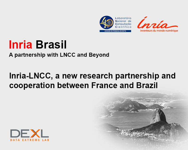 Inria-LNCC, a new research partnership and cooperation between France and Brazil